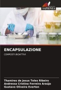 Cover-Bild zum Titel 'ENCAPSULAZIONE' von 'Thamires de Jesus Teles Ribeiro, Andressa Cristina Ferreira Araújo, Gustavo Oliveira Everton'