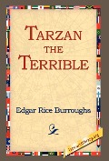 Cover-Bild zum Titel 'Tarzan the Terrible' von 'Edgar Rice Burroughs'