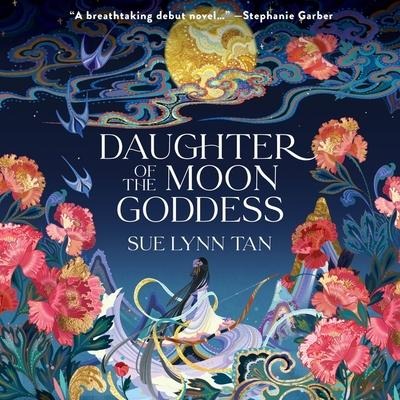 Daughter of the Moon Goddess Lib/E - Sue Lynn Tan