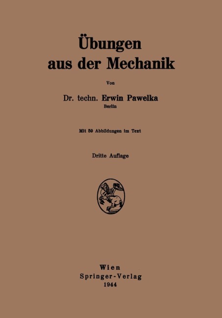 Übungen aus der Mechanik - Erwin Pawelka