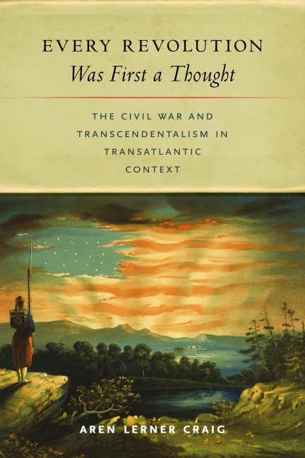 Every Revolution Was First a Thought - Aren Lerner Craig
