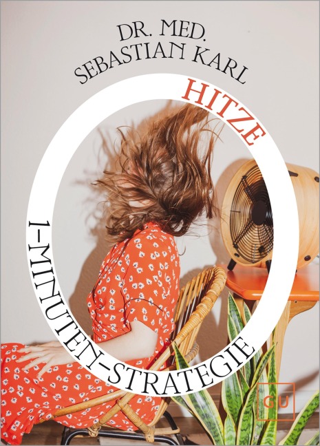 1-Minuten-Strategie Hitze - Sebastian Karl