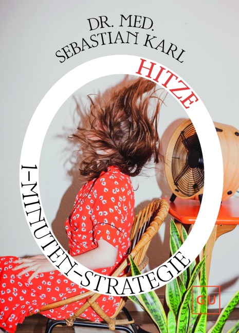 1-Minuten-Strategie Hitze - Sebastian Karl