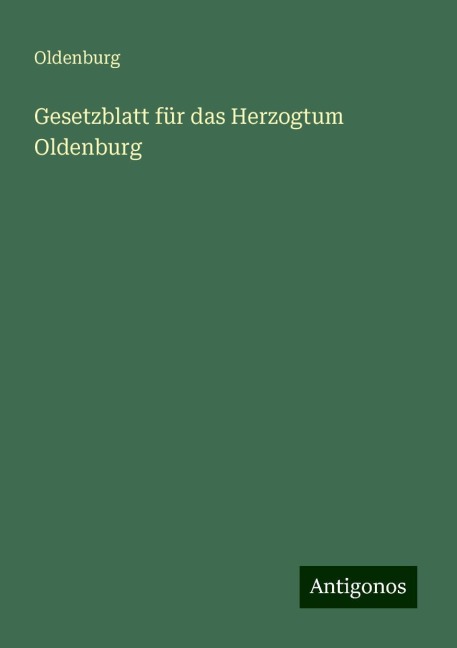 Gesetzblatt für das Herzogtum Oldenburg - Oldenburg