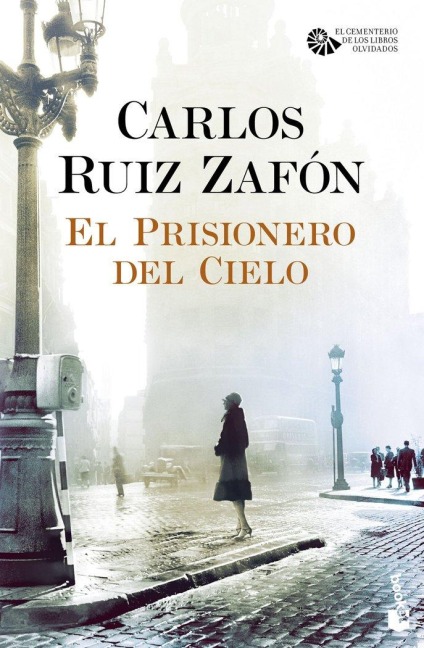 El prisionero del cielo - Carlos Ruiz Zafón
