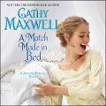 Cover-Bild zum Titel 'A Match Made in Bed: A Spinster Heiresses Novel' von 'Cathy Maxwell'