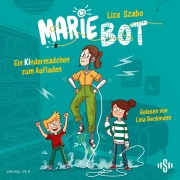 Cover-Bild zum Titel 'Marie Bot ¿ Ein Kindermädchen zum Aufladen' von 'Liza Szabo'
