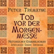 Cover-Bild zum Titel 'Tod vor der Morgenmesse' von 'Peter Tremayne'