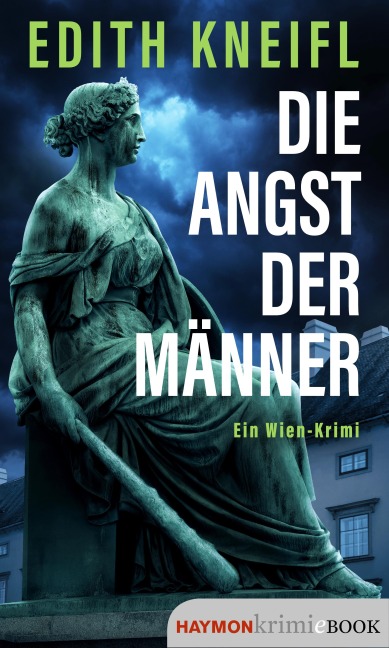 Die Angst der Männer - Edith Kneifl