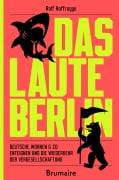 Cover-Bild zum Titel 'Das laute Berlin' von 'Ralf Hoffrogge'