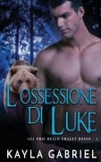 L'ossessione di Luke - Kayla Gabriel