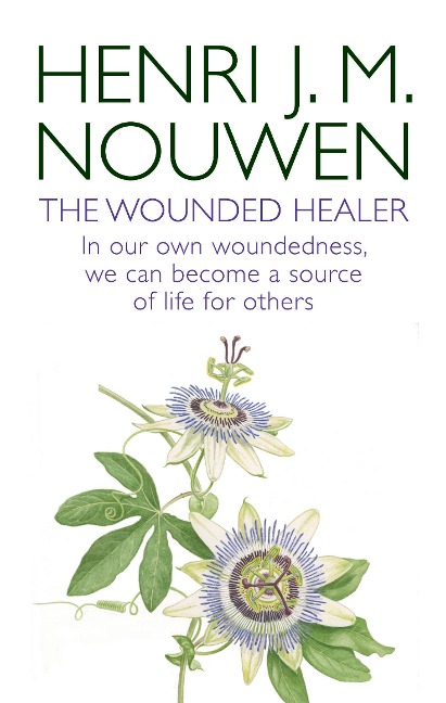 The Wounded Healer - Henri J. M. Nouwen