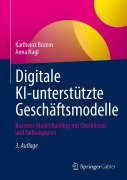 Digitale KI-unterstützte Geschäftsmodelle - Karlheinz Bozem, Anna Nagl