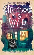 Cover-Bild zum Titel 'Meadow & Wyld' von 'Kathrin Tordasi'