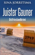 Cover-Bild zum Titel 'Juister Gauner. Ostfrieslandkrimi - Juist Krimi - Nordseelkrimi' von 'Sina Jorritsma'