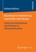 Cover-Bild zum Titel 'Musterbasierte Parallelisierung sequenzieller Anwendungen' von 'Korbinian Molitorisz'