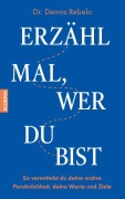 Cover-Bild zum Titel 'Erzähl mal, wer du bist' von 'Dennis Rebelo'