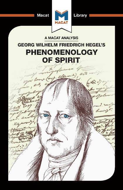 An Analysis of G.W.F. Hegel's Phenomenology of Spirit - Ian Jackson