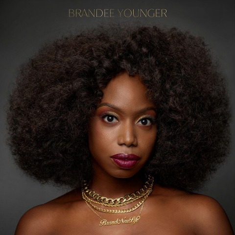 Brandee Younger: Brand New Life - Brandee Younger