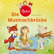 Cover-Bild zum Titel 'Die Mutmachbrücke - Ein sigikid-Abenteuer' von 'Nadine Reitz'