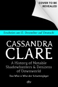 Cover-Bild zum Titel 'A History of Notable Shadowhunters and Denizens of Downworld' von 'Cassandra Clare'