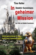Cover-Bild zum Titel 'In geheimer Mission' von 'Tino Keller'