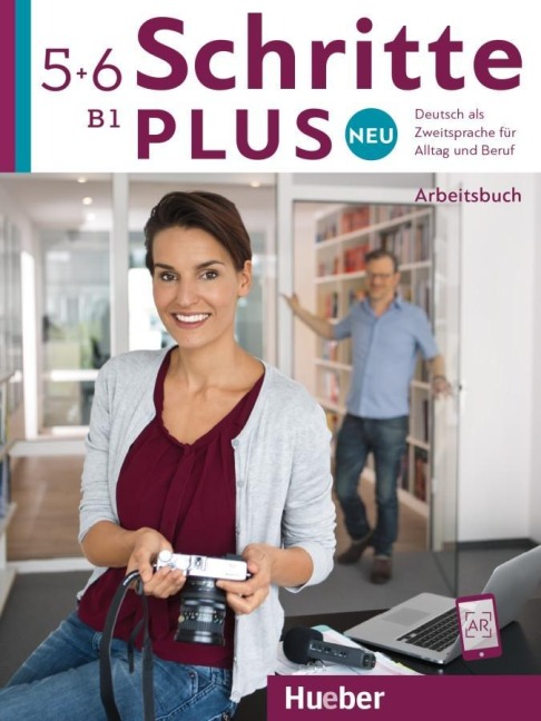 Schritte plus Neu 5+6. Arbeitsbuch + 2 Audio-CDs zum Arbeitsbuch - Barbara Gottstein-Schramm, Susanne Kalender, Isabel Krämer-Kienle, Daniela Niebisch, Monika Reimann