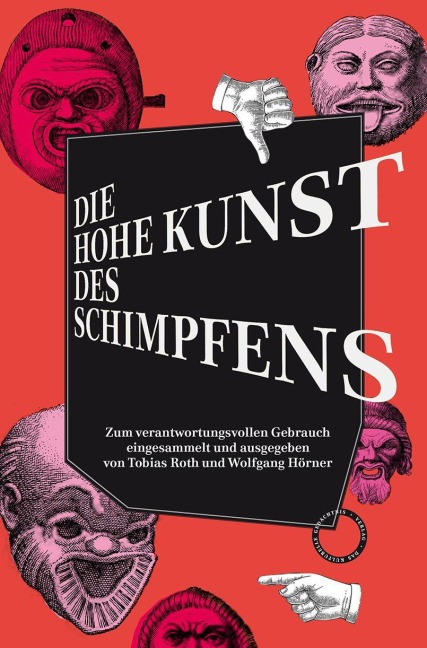 Die hohe Kunst des Schimpfens - 
