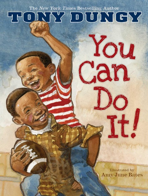 You Can Do It! - Tony Dungy