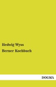 Cover-Bild zum Titel 'Berner Kochbuch' von 'Hedwig Wyss'
