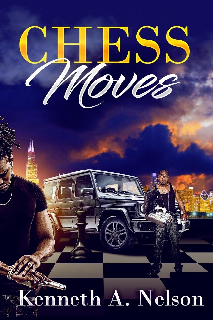 Chess Moves (Prequel) - Kenneth A. Nelson