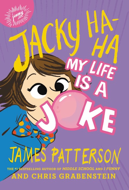 Jacky Ha-Ha: My Life Is a Joke - James Patterson, Chris Grabenstein