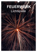 Cover-Bild zum Titel 'FEUERWERK - Lichtspiele (Wandkalender 2026 DIN A3 hoch), CALVENDO Monatskalender' von 'Reinhard Sock'