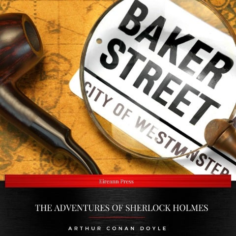 The Adventures of Sherlock Holmes - Arthur Conan Doyle