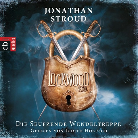 Lockwood & Co - Die seufzende Wendeltreppe - Jonathan Stroud
