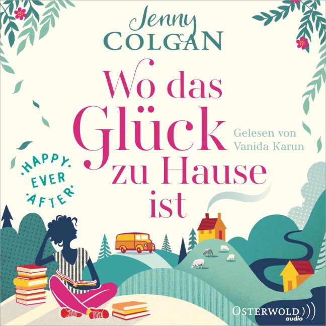 Happy Ever After ¿ Wo das Glück zu Hause ist (Happy-Ever-After-Reihe 1) - Jenny Colgan