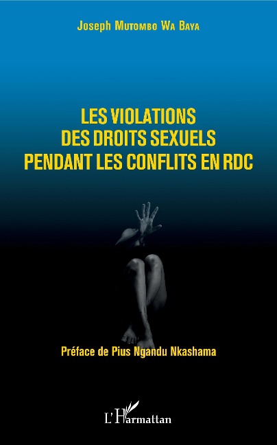 Les violations des droits sexuels pendant les conflits en RDC - Mutombo Wa Baya