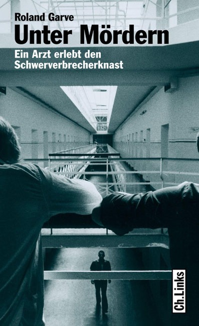 Unter Mördern - Roland Garve