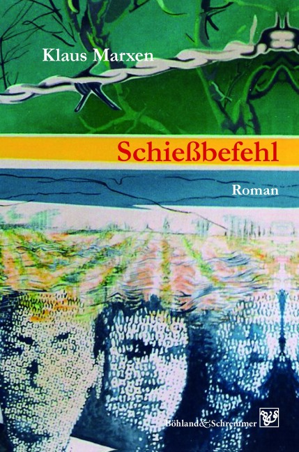 Schießbefehl - Klaus Marxen