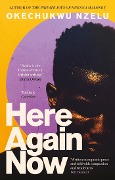Cover-Bild zum Titel 'Here Again Now' von 'Okechukwu Nzelu'