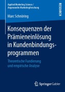 Cover-Bild zum Titel 'Konsequenzen der Prämieneinlösung in Kundenbindungsprogrammen' von 'Marc Schnöring'