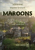 Cover-Bild zum Titel 'Maroons' von 'Adrienne Maree Brown'