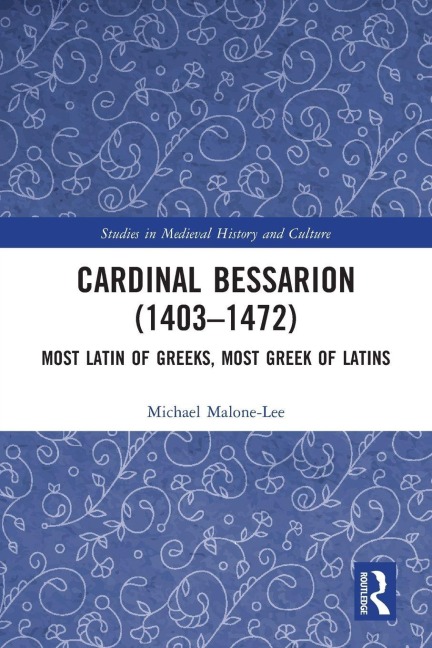 Cardinal Bessarion (1403-1472) - Michael Malone-Lee