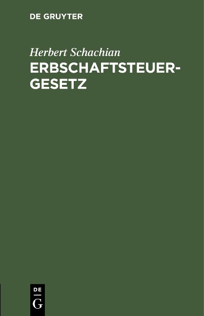 Erbschaftsteuergesetz - Herbert Schachian
