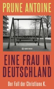Cover-Bild zum Titel 'Eine Frau in Deutschland' von 'Prune Antoine'