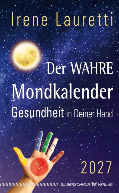 Der wahre Mondkalender - 2027 - Irene Lauretti