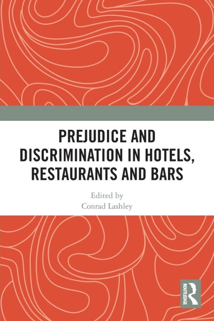 Prejudice and Discrimination in Hotels, Restaurants and Bars - 