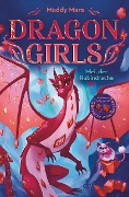 Dragon Girls - Mei, der Rubindrache - Maddy Mara