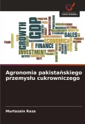 Cover-Bild zum Titel 'Agronomia pakista¿skiego przemys¿u cukrowniczego' von 'Murtazain Raza'