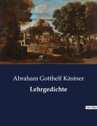 Cover-Bild zum Titel 'Lehrgedichte' von 'Abraham Gotthelf Kästner'